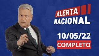 ALERTA NACIONAL  AO VIVO  10052022 [upl. by Ynaffital]