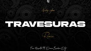 TRAVESURAS Remix NICKY JAM  Facu Rozental Ft Damian Escudero DJ [upl. by Aisercal875]