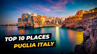 10 Most Beautiful Places to Visit in Puglia Italy [upl. by Rahs415]