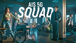 AIS 5G SQUAD [upl. by Sassan]