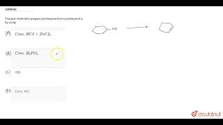 The best method to prepare cyclohexene form cyclohexanol is by using  12  ALCOHOLPHENOL AND [upl. by Arrimat442]