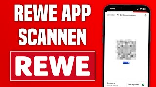 Rewe App scannen amp Coupons einlösen  Rewe App Tutorial [upl. by Oriana113]