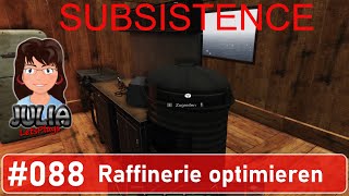 Raffinerie optimieren  Subsistence deutsch 088 [upl. by Ynaffital999]