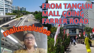 FROM TANGLIN MALL GOING FARRER ROAD  MALUZSALUDES [upl. by Ynos]