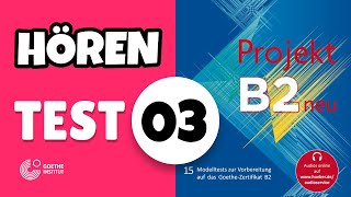 Modelltest 3  Hören mit Lösungen  Projekt B2 neu Testbuch  تست ۳ کتاب پروجکت هوقن ب۲ [upl. by Columba]