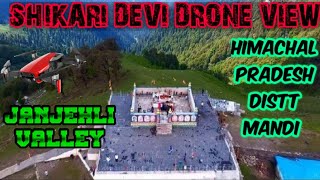 shikari devi temple mandi himachal pradesh  saraj valley  drone view  Mandi  drone shots [upl. by Oribel]