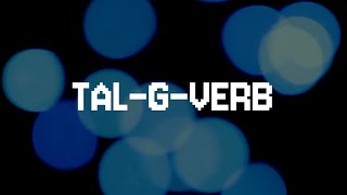 TAL G Verb [upl. by Zetnod]