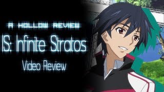 A Hollow Anime Review IS Infinite Stratos  Video Review [upl. by Ifar743]