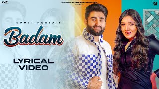 Badam Lyrical Video  Sumit Parta Ft Muskan Verma  Haryanvi Song  Real Music [upl. by Seaver]