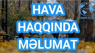 HAVA haqqında məlumat Xeberizle [upl. by Him590]