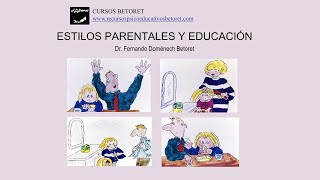 ESTILOS PARENTALES Y EDUCACIÓN [upl. by Bora]