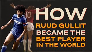 How Ruud Gullit Became the Best Player in the World  Goals Skills and Assists 1985—1987 [upl. by Lac495]