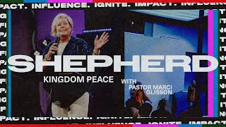 The Shepherd  Kingdom Peace  Pastor Marci Glisson [upl. by Art]