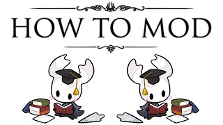 The Complete Guide to Modding Hollow Knight [upl. by Elset]