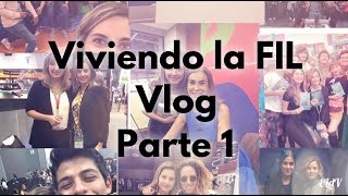 Viviendo la FIL Parte 1  Vlog  ELdV [upl. by Raul356]