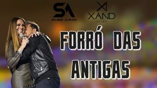 AVIÕES  SELEÇÃO FORRÓ DAS ANTIGAS  XAND E SOLANGE  As Melhores Músicas de Sucesso [upl. by Nulubez]