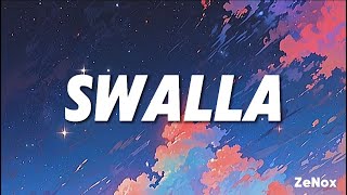 Swalla  Remake Lyrics [upl. by Nahk]