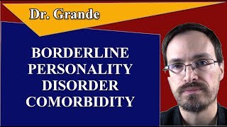 Which Disorders are Comorbid with Borderline Personality Disorder [upl. by Suirtemid733]