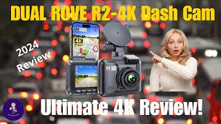 DUAL ROVE R24K Dash Cam Review Is This the Best 4K Dash Cam Yet [upl. by Targett]