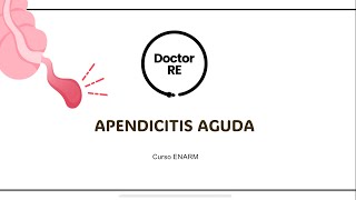 APENDICITIS AGUDA NUEVO CURSO ENARM 2024  2025 [upl. by Kraska]