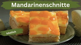 Köstliche Mandarinenschnitte [upl. by Shinberg922]