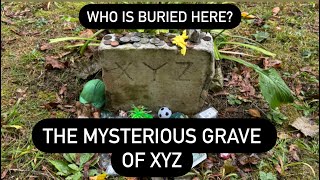 THE MYSTERIOUS HEARTBREAKING GRAVE OF XYZ  Who’s Buried in this Grave in a Small Town Cemetery [upl. by Hashimoto]