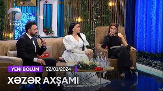 Xəzər Axşamı  Bahar Lətifqızı Mikayıl Güləddinoğlu Ülviyyə Namazova 02012024 [upl. by Gaivn]