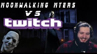 Moonwalking Myers VS Twitch Streamers II [upl. by Emersen]