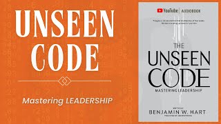 THE UNSEEN CODE Mastering Leadership [upl. by Almira]