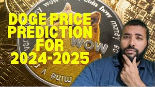 Dogecoin Price Prediction for the 202425 Bull Run [upl. by Roel]