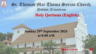 Holy Qurbana English Live  St Thomas Mar Thoma Syrian Church  Pattoor Trivandrum [upl. by Ayrb]