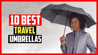 ✅Top 10 Best Travel Umbrellas in 2024 [upl. by Sulohcin760]