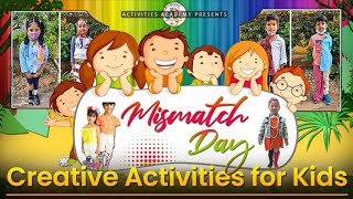 Mismatched Day Activity  Mismatched Day  Mismatched Day Idea mismatched funactivities kids [upl. by Nnayram]