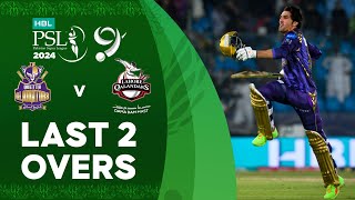 Last 2 Overs  Quetta Gladiators vs Lahore Qalandars  Match 28  HBL PSL 9  M1Z2U [upl. by Annahsal]