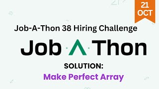 Make Perfect Array  GFG JobAThon 38 Hiring Challenge  GFG Solution [upl. by Cronin]