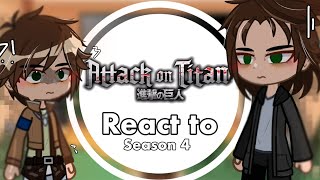 Season 1 aot reacts to season 4  snk  lazy  𝗦𝗶𝗹𝘃𝗶𝗼 ☆ [upl. by Samantha]