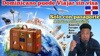 países que puede viajar un dominicano sin visa 2024 solo con el pasaporte [upl. by Richardson]