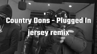 Country Dons  Plugged In WFumez The Engineer  Jersey Remix [upl. by Michaud274]