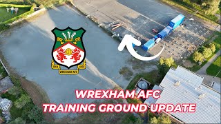 WREXHAM FC TRAINING GROUND UPDATE [upl. by Harol]