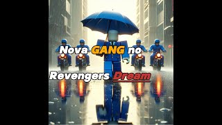 Criei uma gang no Revengers Dream [upl. by Schechinger220]