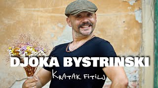 Kratak fitilj  Djoka Bystrinski [upl. by Bar]