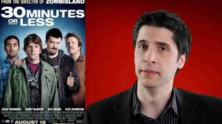 30 Minutes Or Less movie review [upl. by Garrity]