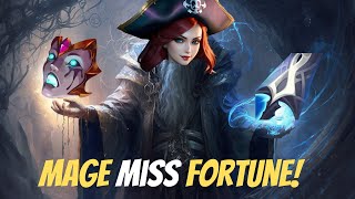 Mage Miss Fortune is so strong anyone can play it [upl. by Ttenyl810]