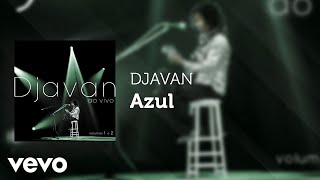 Djavan  Azul Ao Vivo Áudio Oficial [upl. by Aynav]