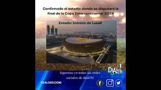 La final de la Copa Intercontinental en el Estadio de Lusail afirmó la fifa noticias youtube fyp [upl. by Irreg1]