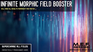 Morphic Music Infinite Morphic Field Booster Amplifies All Fields [upl. by Adle]