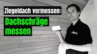 Ziegeldach vermessen Dachneigung messen mit App oder Wasserwaage [upl. by Mariand]