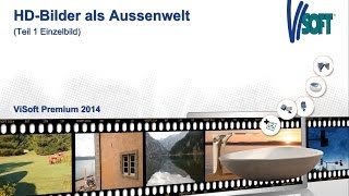 Eigene Bilder für die Aussenwelt Einzelbild  ViSoft Premium 2014 [upl. by Imoyaba]