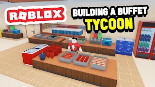 Building My Own BUFFET RESTAURANT in Roblox [upl. by Anoid]