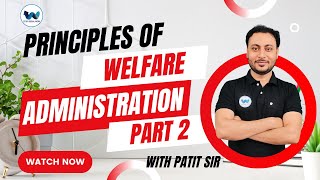 Principles of Welfare Administration Part 2 in Social work by Patit Sir  Study Social Work [upl. by Ritter]